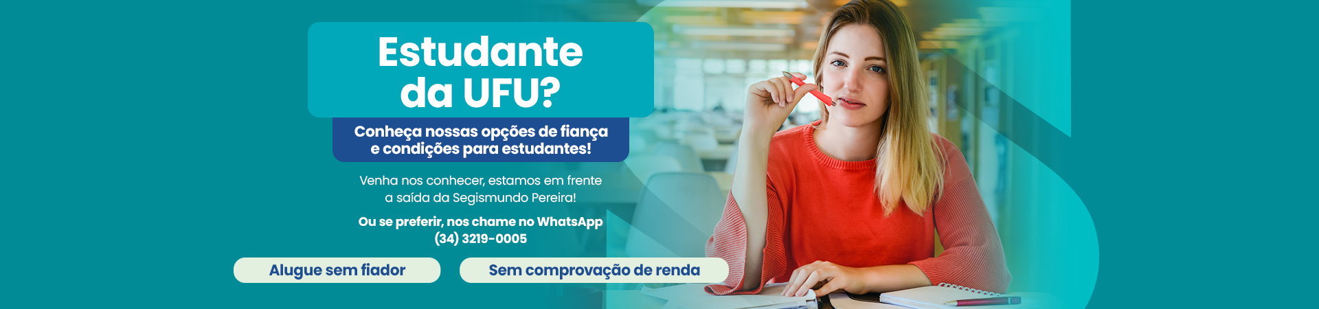 Condições especiais de aluguel para estudantes da UFU